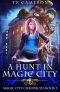 [Magic City Chronicles 05] • A Hunt in Magic City